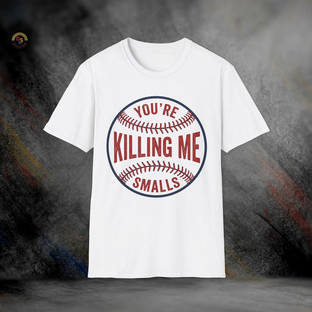 You're Killing Me Smalls Sandlot Softstyle - Adult & Kids T-Shirts, Sweatshirts & Hoodies apparel design preview 1