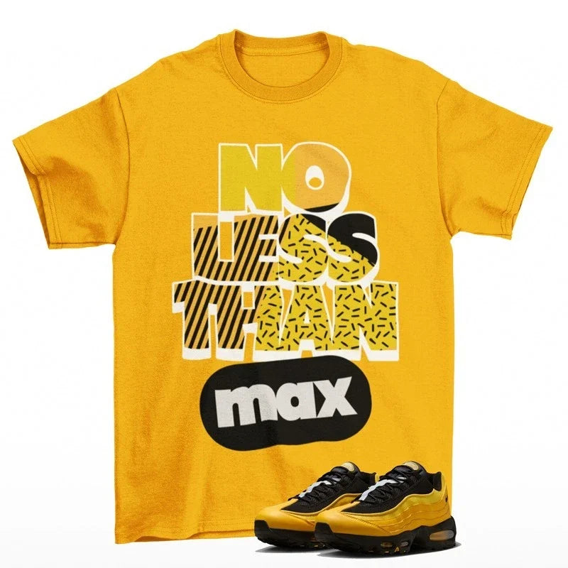 No Less Yellow to Match Air Max 95 Varsity Maize Taxi - Adult & Kids T-Shirts, Sweatshirts & Hoodies apparel design preview 1