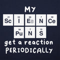 Science Puns - Adult & Kids T-Shirts, Sweatshirts & Hoodies apparel design preview 1