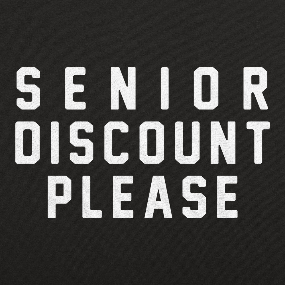 Senior Discount Please - Adult & Kids T-Shirts, Sweatshirts & Hoodies apparel design preview 1