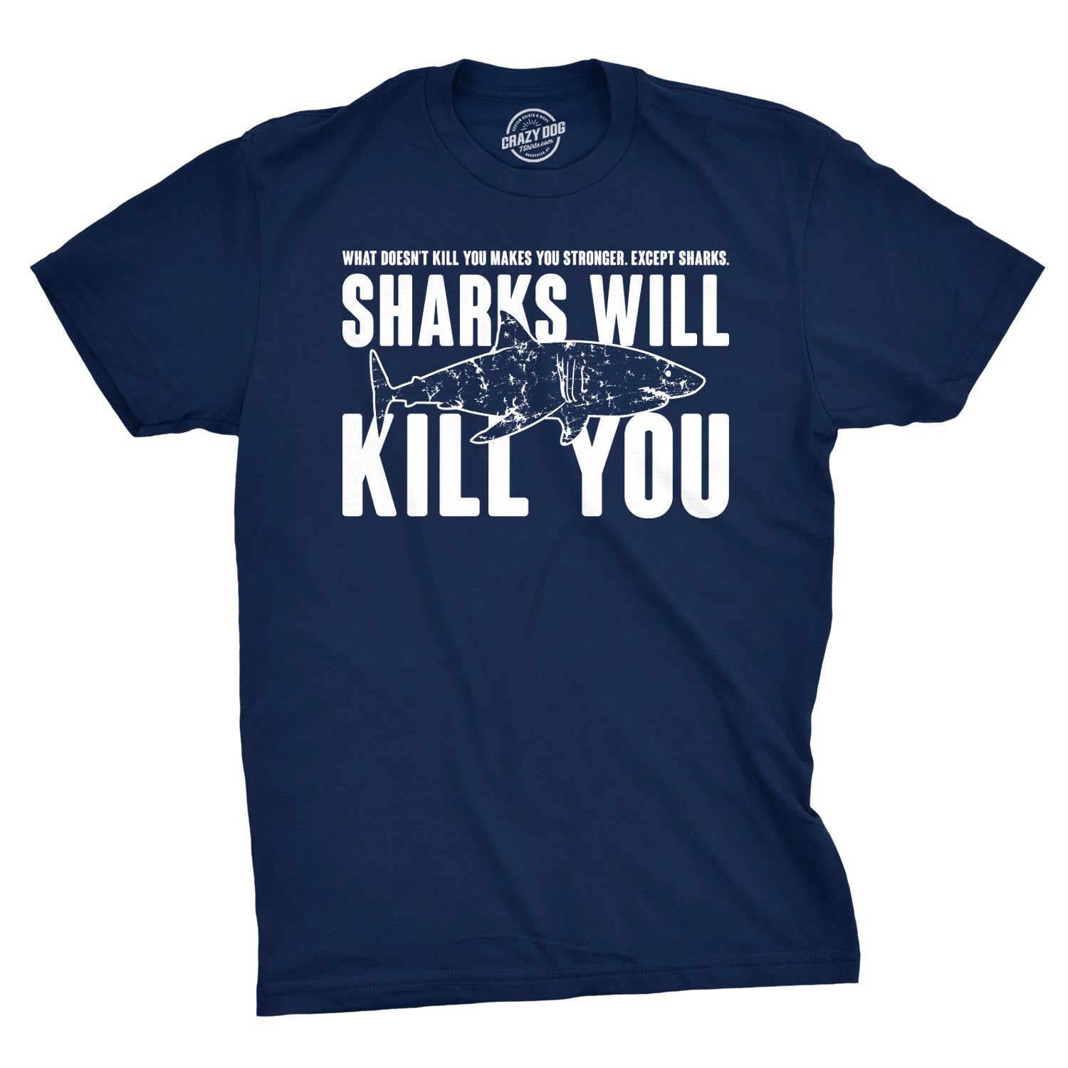 Sharks Will Kill You - Adult & Kids T-Shirts, Sweatshirts & Hoodies apparel design preview 1