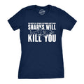 Sharks Will Kill You - Adult & Kids T-Shirts, Sweatshirts & Hoodies apparel design preview 1