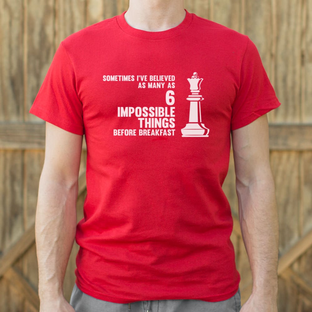 Six Impossible Things - Adult & Kids T-Shirts, Sweatshirts & Hoodies apparel design preview 1
