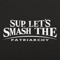 Let's Smash The Patriarchy - Adult & Kids T-Shirts, Sweatshirts & Hoodies apparel design preview 1