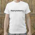 Sorry Not - Adult & Kids T-Shirts, Sweatshirts & Hoodies apparel design preview 1