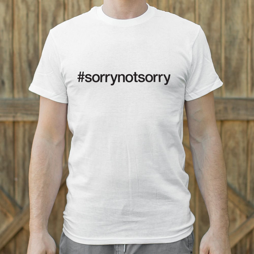 Sorry Not - Adult & Kids T-Shirts, Sweatshirts & Hoodies apparel design preview 1
