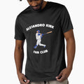 Alejandro Kirk Blue Jays Fan Club T-Shirt - Streetwear Style Men Women - T-Shirt, Sweatshirt, Hoodie
