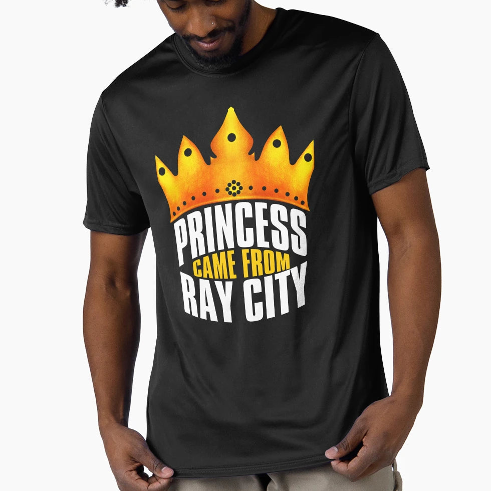 Princess Came From Ray City Ray T-Shirt - Casual Everyday Wear Men Women - T-Shirt, Sweatshirt, Hoodie