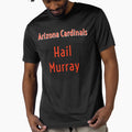 Hail Murray Black Version T-Shirt - Casual Everyday Wear Unisex - T-Shirt, Sweatshirt, Hoodie