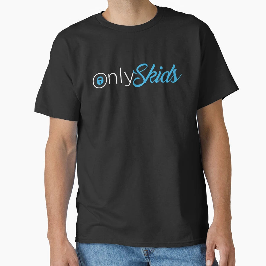 Only Skids T-Shirt - Minimalist Print Unisex - T-Shirt, Sweatshirt, Hoodie