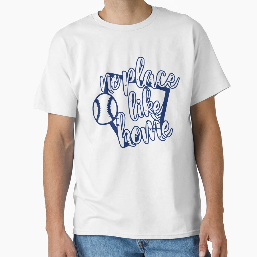 No Place Like Home Baseball Or Softball T-Shirt - Aesthetic Graphic Unisex - T-Shirt, Sweatshirt, Hoodie