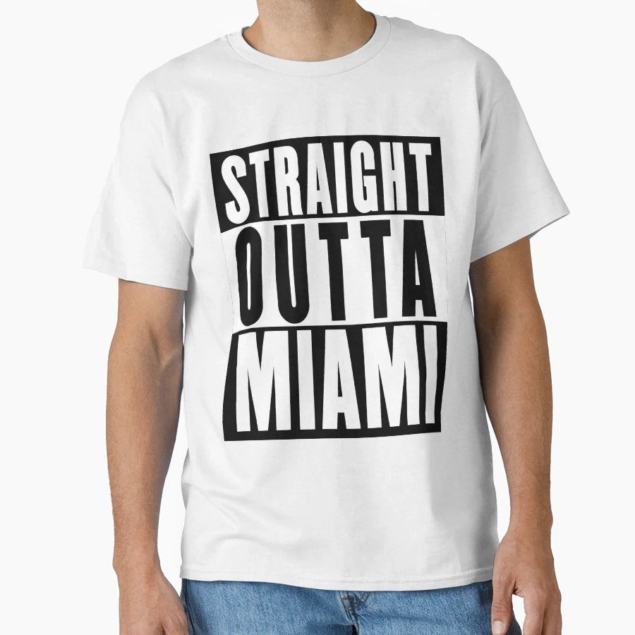 Straight Outta Miami T-Shirt - Graphic Print for Adults - T-Shirt, Sweatshirt, Hoodie
