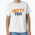 Gritty Tigs T-Shirt - Fun Novelty Design for Adults - T-Shirt, Sweatshirt, Hoodie