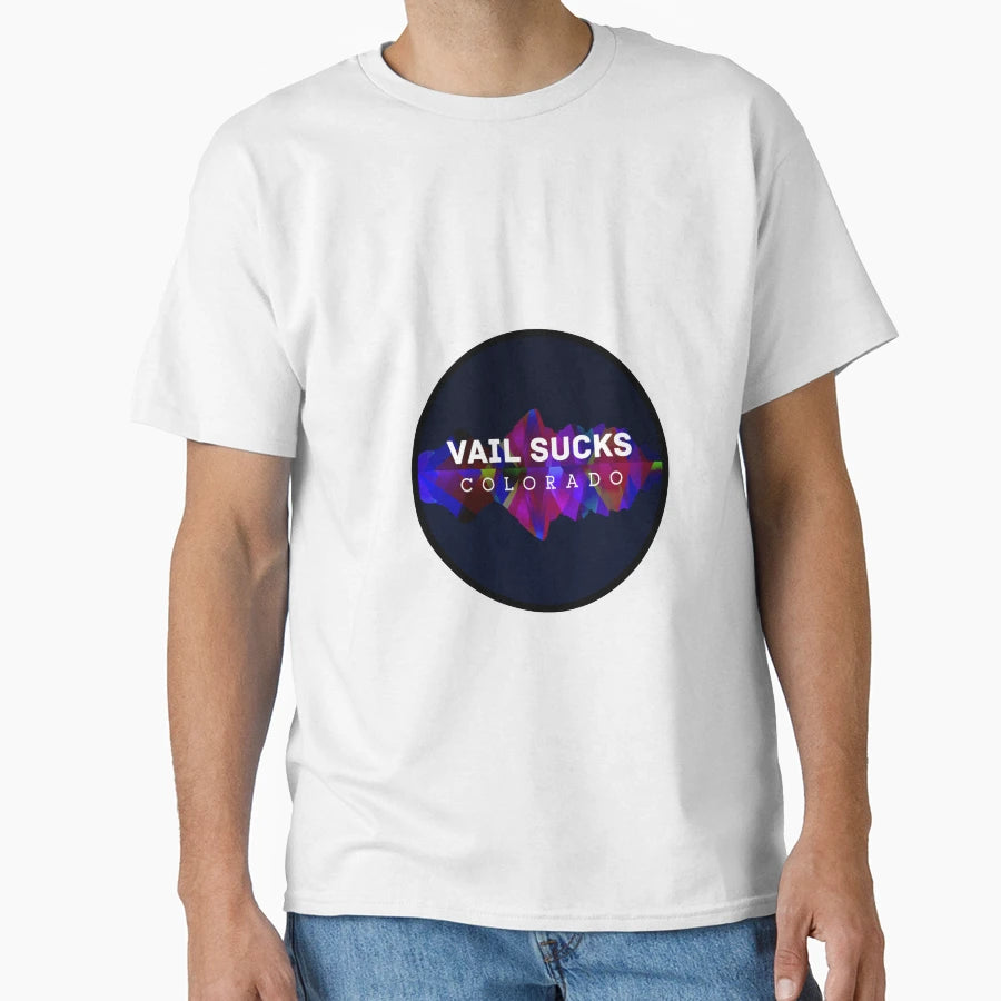 Vail Sucks Colorado T-Shirt - Streetwear Style for Adults - T-Shirt, Sweatshirt, Hoodie