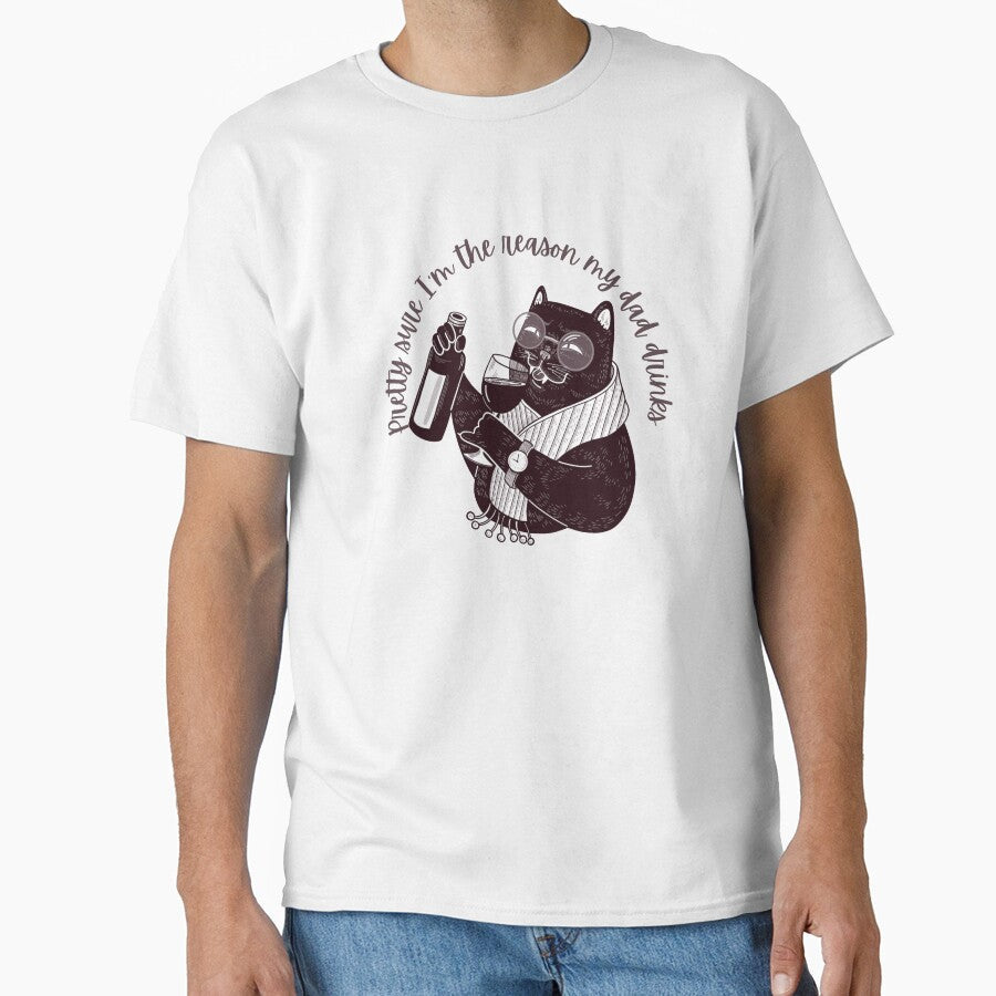 I'm the Reason My Dad Drinks Cat Wine Relative Humor - Adult & Kids T-Shirts, Sweatshirts & Hoodies apparel design preview 1