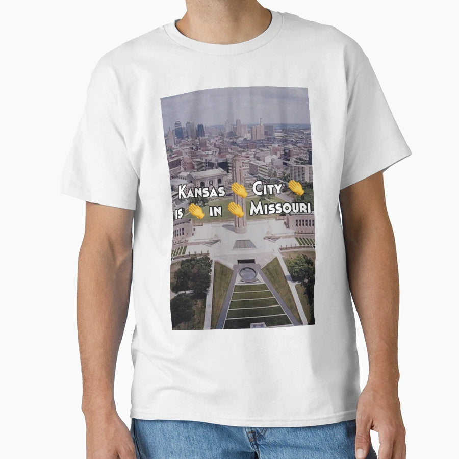 Kansas City Is Missouri T-Shirt - Streetwear Style Unisex - T-Shirt, Sweatshirt, Hoodie