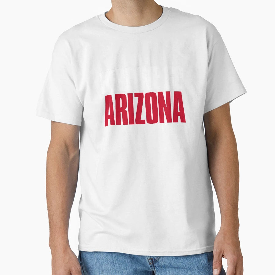 Here We Go Arizona Fan T-Shirt - Casual Everyday Wear Unisex - T-Shirt, Sweatshirt, Hoodie