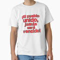 El Pueblo Unido Jamas Sera Vencido T-Shirt - Custom Art Print for Adults - T-Shirt, Sweatshirt, Hoodie