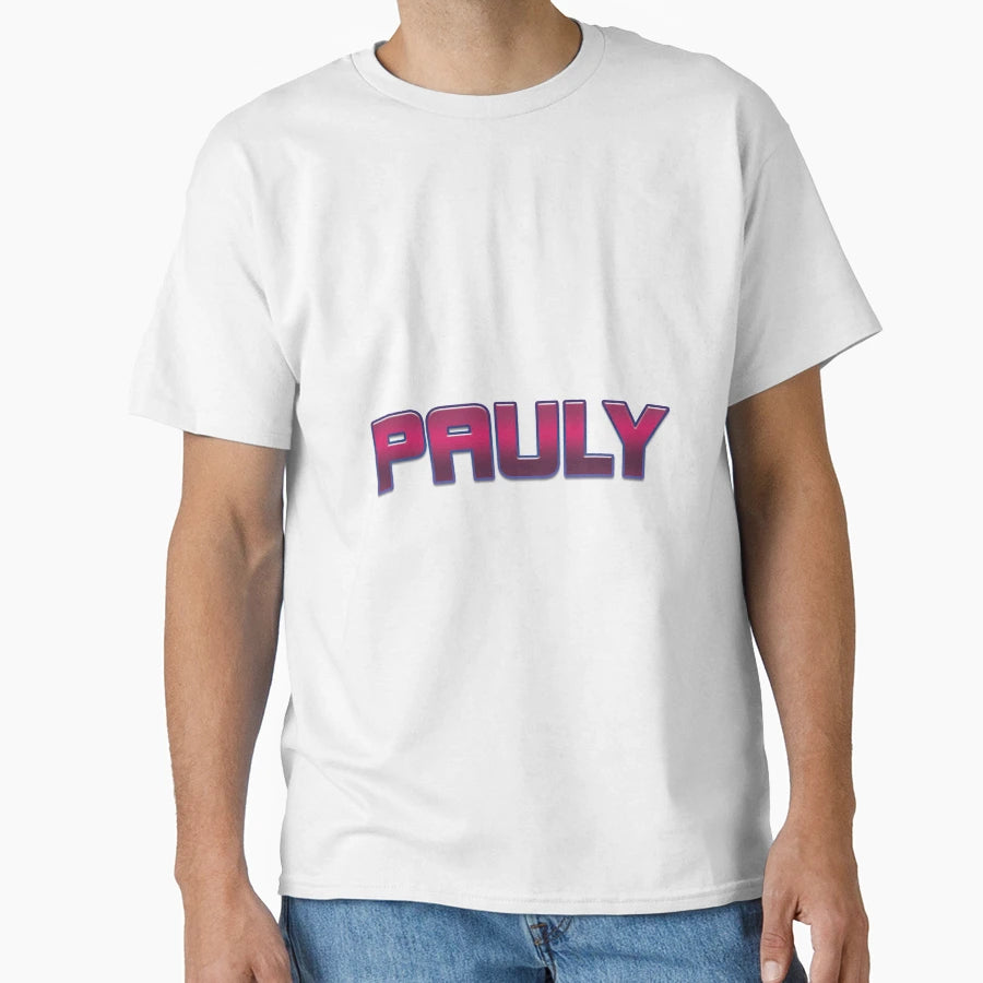 Pauly T-Shirt - Novelty Apparel Unisex - T-Shirt, Sweatshirt, Hoodie
