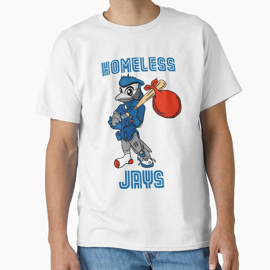 Homeless Jays Blue T-Shirt - Graphic Print Unisex - T-Shirt, Sweatshirt, Hoodie