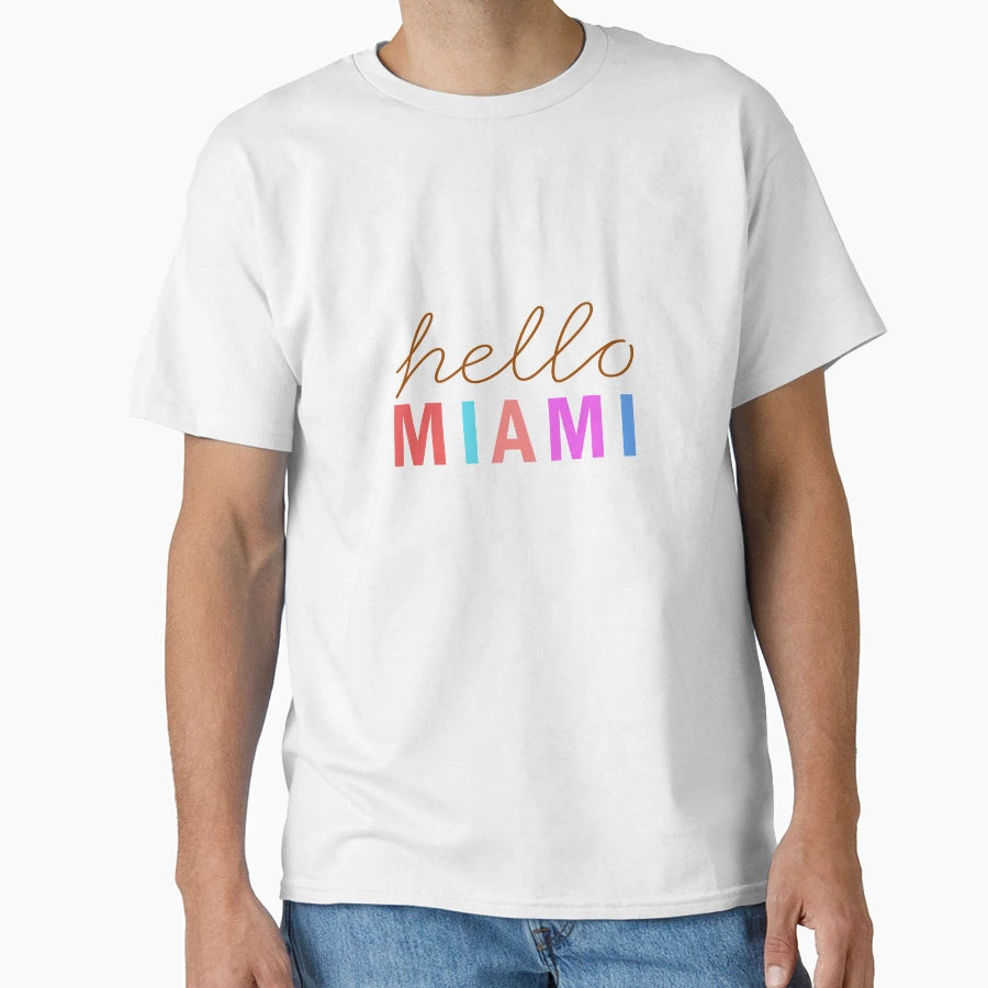 Hello Miami T-Shirt - Trendy Graphic Men Women - T-Shirt, Sweatshirt, Hoodie