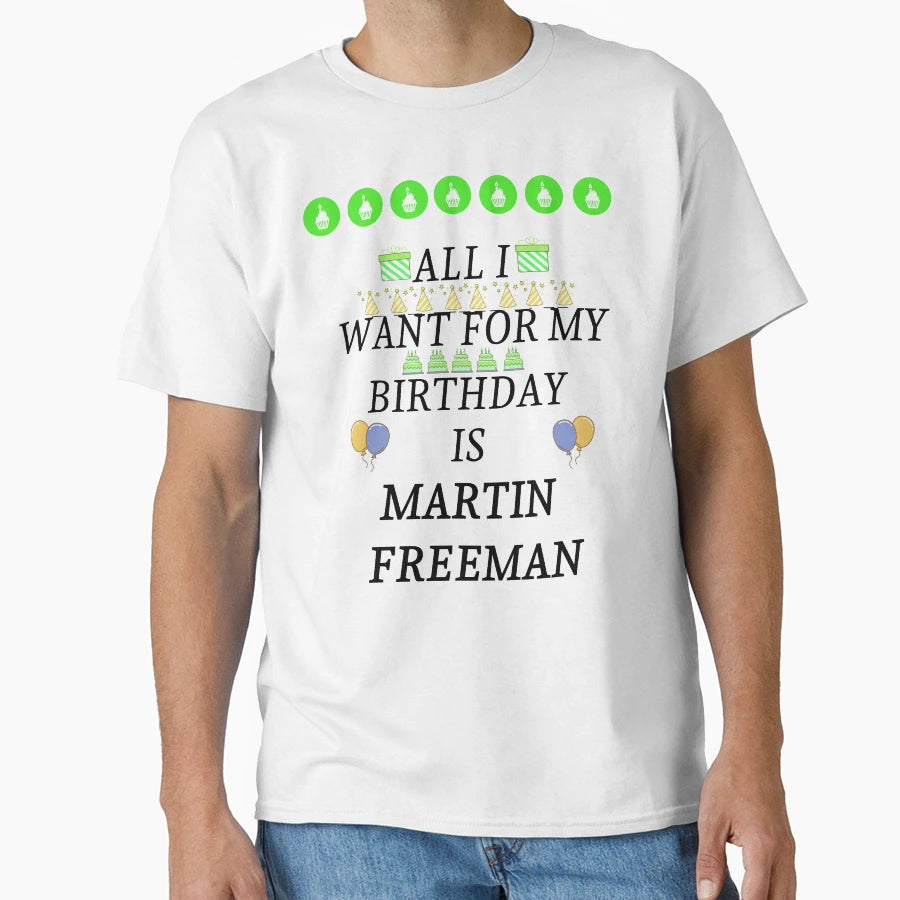 Birthday Freeman T-Shirt - Graphic Print Unisex - T-Shirt, Sweatshirt, Hoodie
