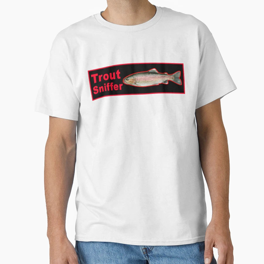 Trout Sniffer T-Shirt - Fun Novelty Design Men Women - T-Shirt, Sweatshirt, Hoodie