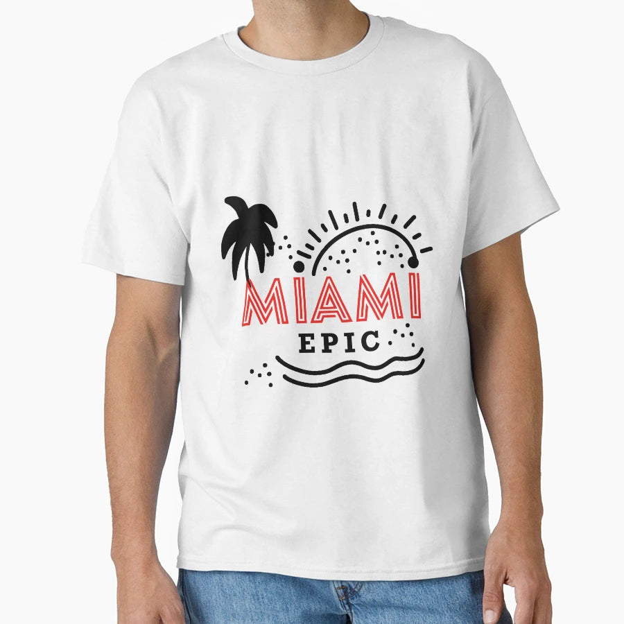 Miami Epic T-Shirt - Trendy Graphic Unisex - T-Shirt, Sweatshirt, Hoodie