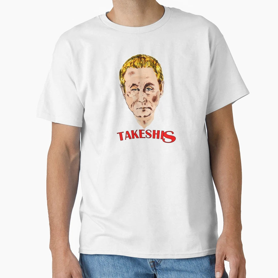 Takeshis 2005 T-Shirt - Novelty Apparel Unisex - T-Shirt, Sweatshirt, Hoodie