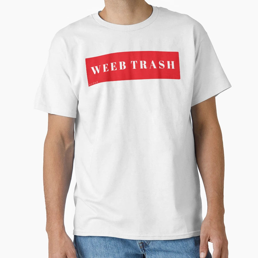 Weeb Trash T-Shirt - Casual Everyday Wear for Adults - T-Shirt, Sweatshirt, Hoodie