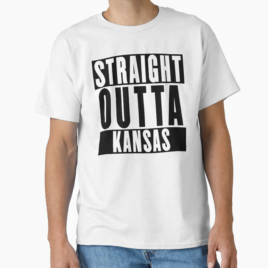 Straight Outta Kansas T-Shirt - Casual Everyday Wear Unisex - T-Shirt, Sweatshirt, Hoodie