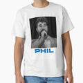 Phil T-Shirt - Streetwear Style Unisex - T-Shirt, Sweatshirt, Hoodie