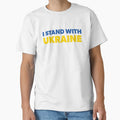 I Stand Ukraine T-Shirt - Graphic Print Unisex - T-Shirt, Sweatshirt, Hoodie