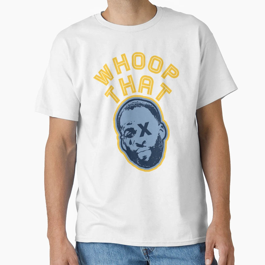 Whoop That Bully Dray T-Shirt - Aesthetic Graphic Unisex - T-Shirt, Sweatshirt, Hoodie