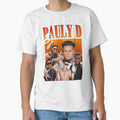 Pauly D 90S T-Shirt - Fun Novelty Design Men Women - T-Shirt, Sweatshirt, Hoodie
