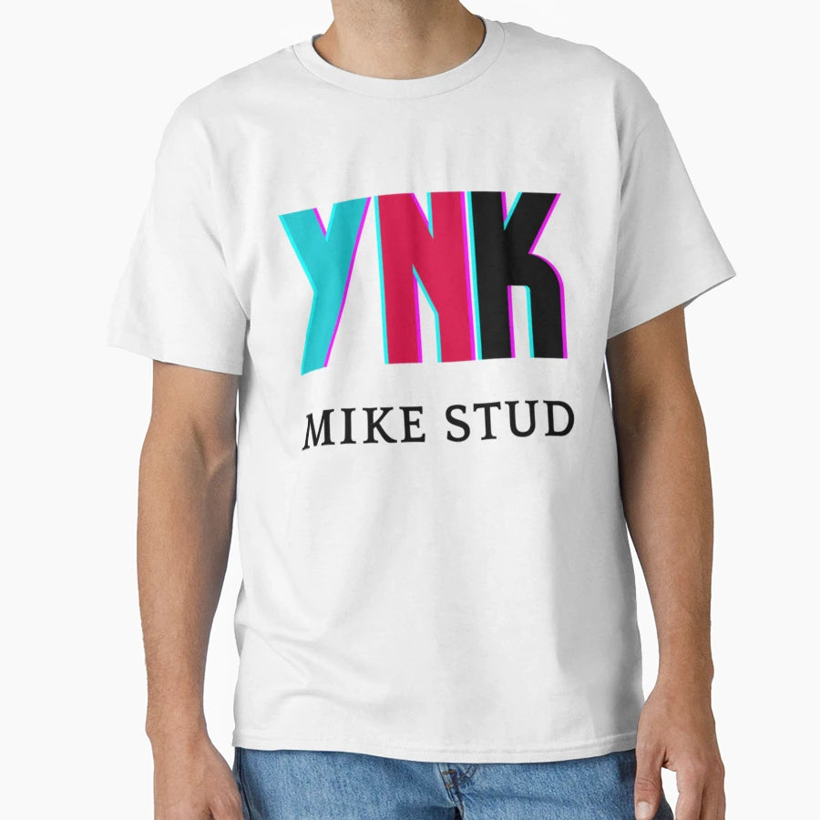 Ynk Mike Stud All You Need T-Shirt - Streetwear Style for Adults - T-Shirt, Sweatshirt, Hoodie