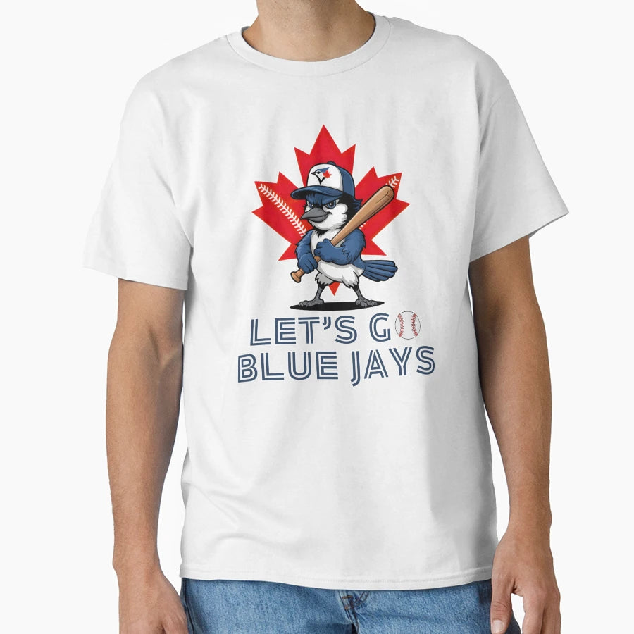 Lets Go Blue Jays T-Shirt - Unique Graphic Men Women - T-Shirt, Sweatshirt, Hoodie