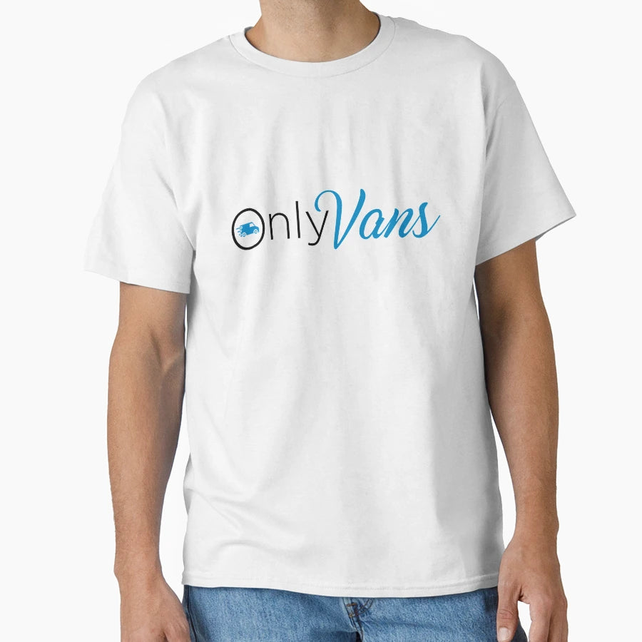 Only Vans T-Shirt - Casual Everyday Wear for Adults - T-Shirt, Sweatshirt, Hoodie