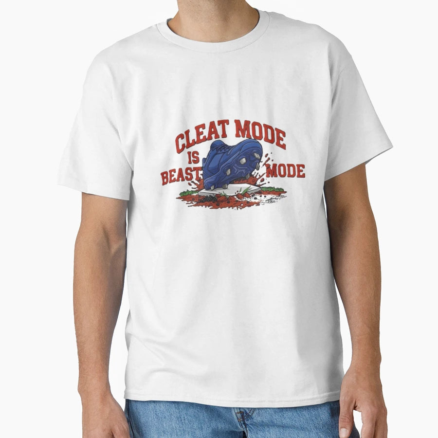 Cleat Mode Is Beast Mode Baseball T-Shirt - Custom Art Print Unisex - T-Shirt, Sweatshirt, Hoodie