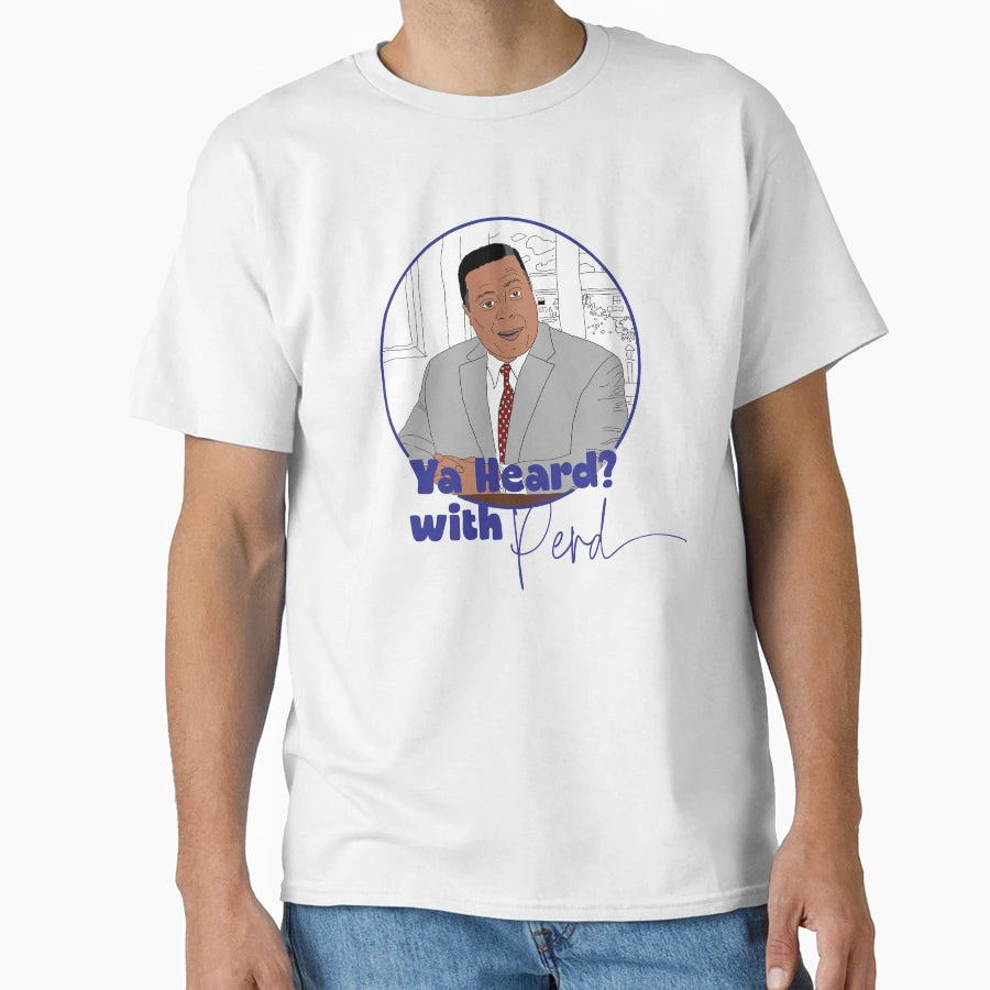 Ya Heard Perd T-Shirt - Unique Graphic for Adults - T-Shirt, Sweatshirt, Hoodie