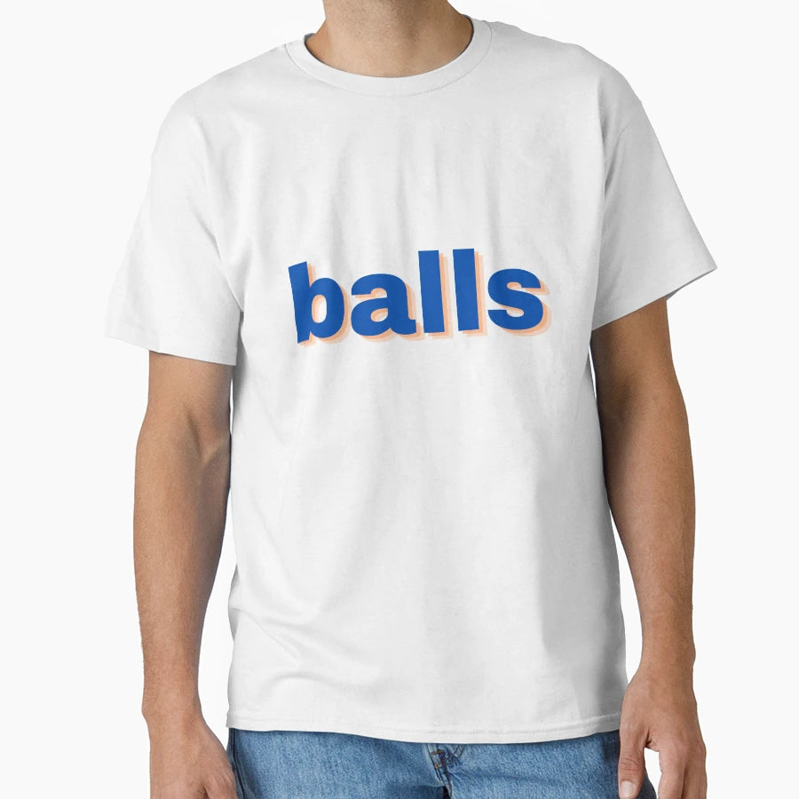 Balls Just Balls Balls Balls Balls Blue T-Shirt - Aesthetic Graphic Unisex - T-Shirt, Sweatshirt, Hoodie