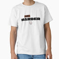 Hit Harder T-Shirt - Trendy Graphic for Adults - T-Shirt, Sweatshirt, Hoodie