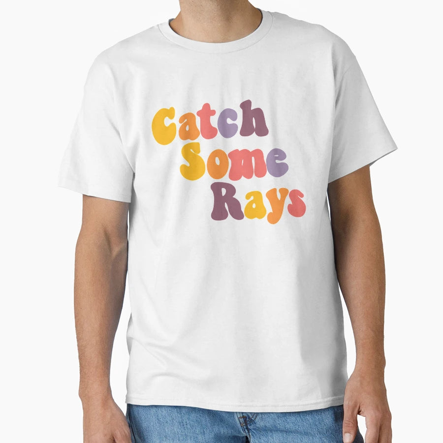 Catch Some Rays T-Shirt - Aesthetic Graphic Unisex - T-Shirt, Sweatshirt, Hoodie