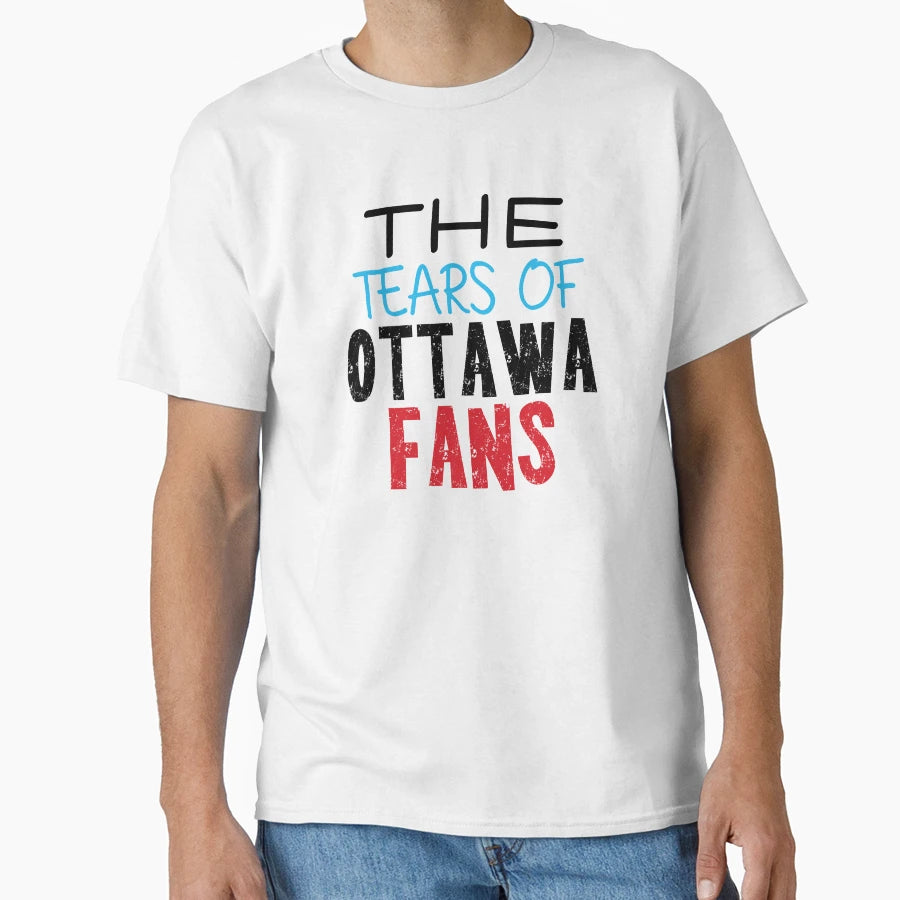 Tears Ottawa Fans Funny Hockey T-Shirt - Custom Art Print Unisex - T-Shirt, Sweatshirt, Hoodie