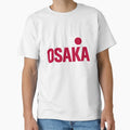Team Osaka T-Shirt - Fun Novelty Design Men Women - T-Shirt, Sweatshirt, Hoodie
