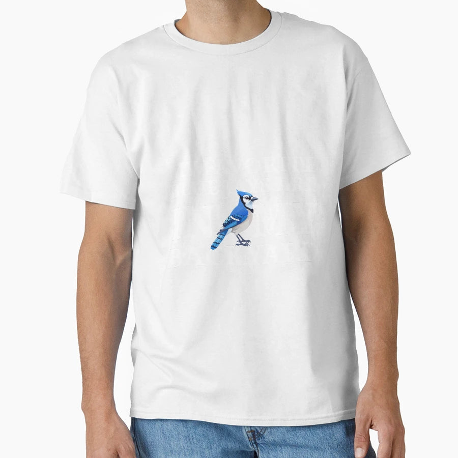 My Favorite Blue Jays Are My Backyard T-Shirt - Minimalist Print for Adults - T-Shirt, Sweatshirt, Hoodie