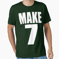 Make 7 T-Shirt - Aesthetic Graphic Men Women - T-Shirt, Sweatshirt, Hoodie