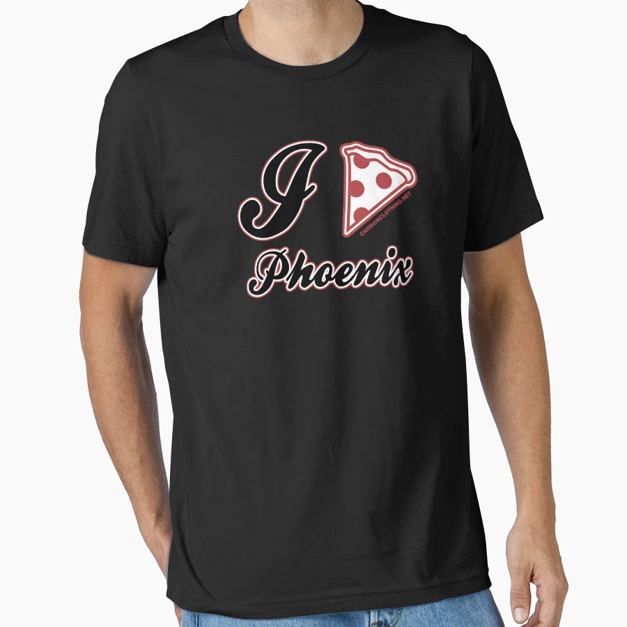 I Love Pizza Phoenix T-Shirt - Fun Novelty Design for Adults - T-Shirt, Sweatshirt, Hoodie