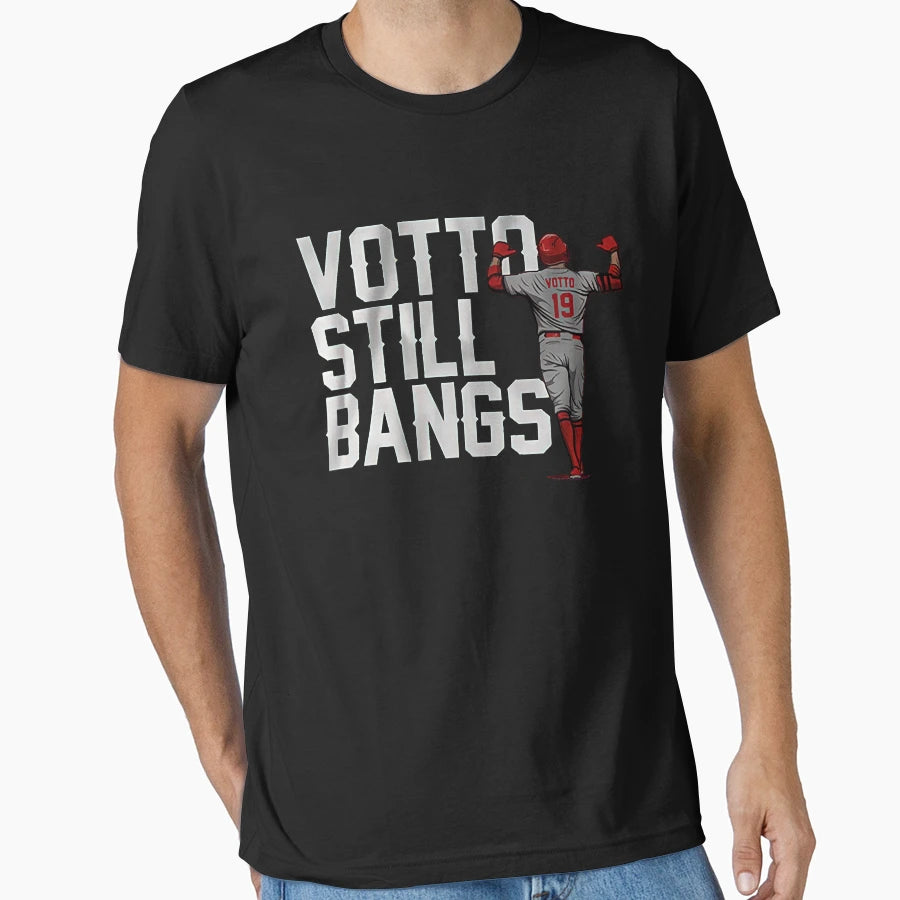 Votto Still Bangs T-Shirt - Unique Graphic for Adults - T-Shirt, Sweatshirt, Hoodie