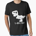 T Rex Ray T-Shirt - Fun Novelty Design Men Women - T-Shirt, Sweatshirt, Hoodie